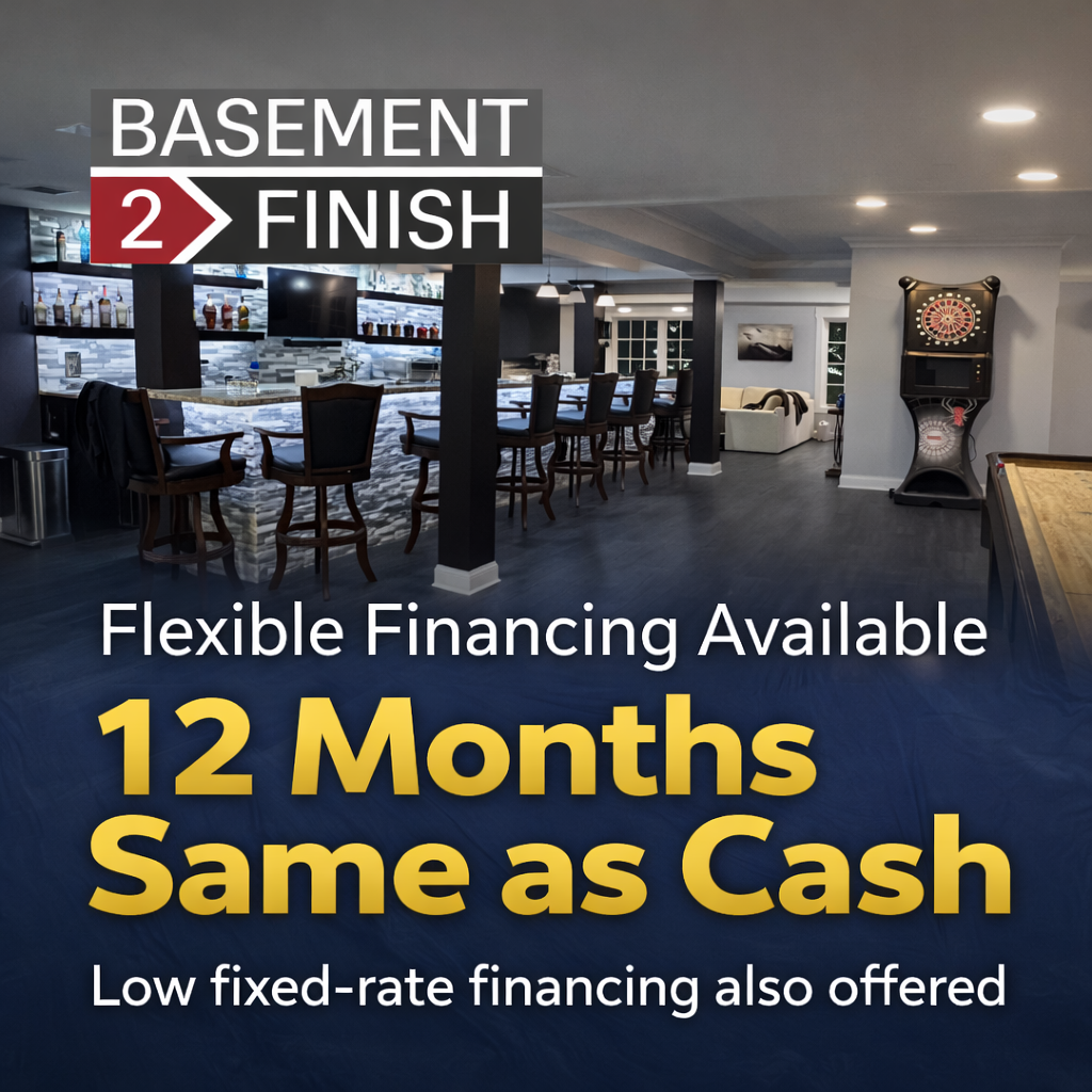 12 mos same as cash promo - Basement 2 Finish